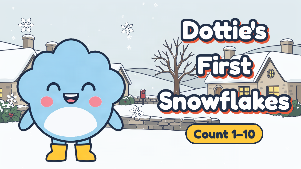 Dottie Drizzle, a smiling blue rain cloud in yellow wellies, in the snowy village of Puddleby Green with the words Dottie's First Snowflakes, Count 1–10